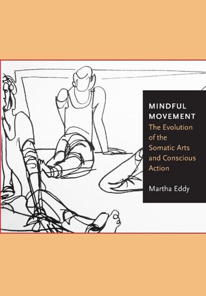 Mindful Movement, Martha Eddy - Paperback - 9781783208432