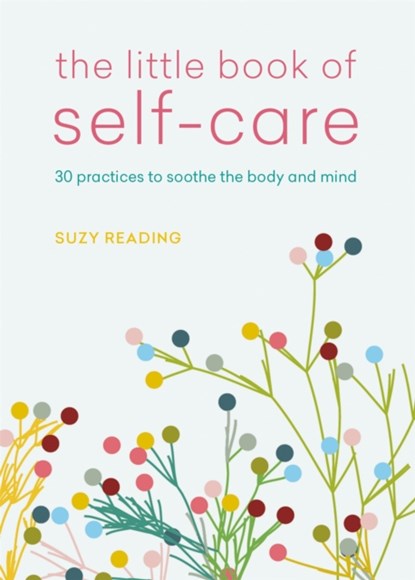 The Little Book of Self-Care, Suzy Reading - Paperback - 9781783253128