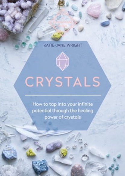 Crystals, Katie-Jane Wright - Ebook - 9781783253180