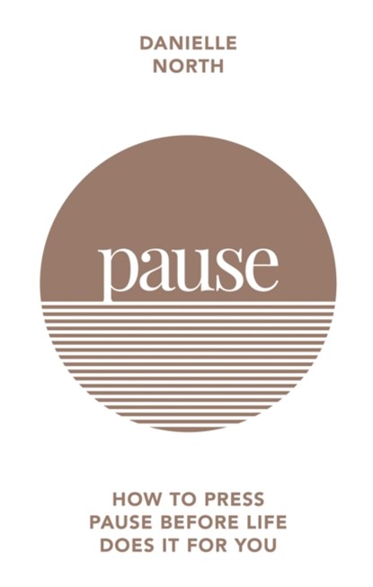 Pause, Danielle North - Paperback - 9781783253449