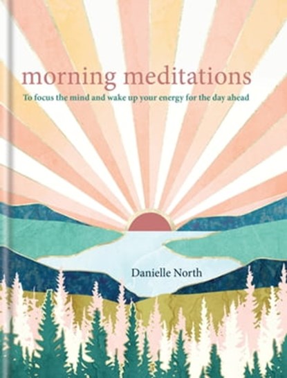 Morning Meditations, Danielle North - Ebook - 9781783254385