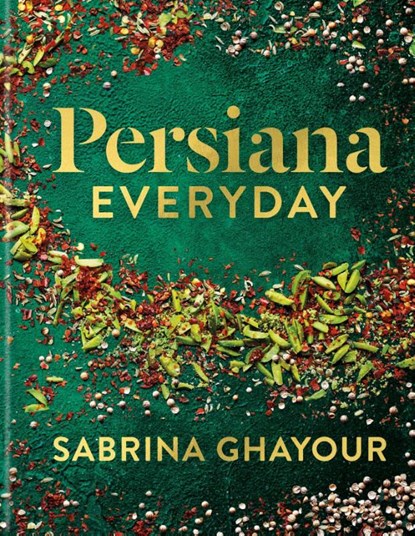 Persiana Everyday, Sabrina Ghayour - Gebonden Gebonden - 9781783255085