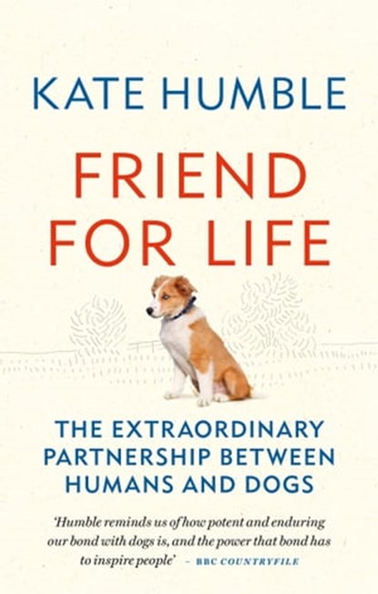 Friend for Life, Kate Humble - Ebook - 9781783255139