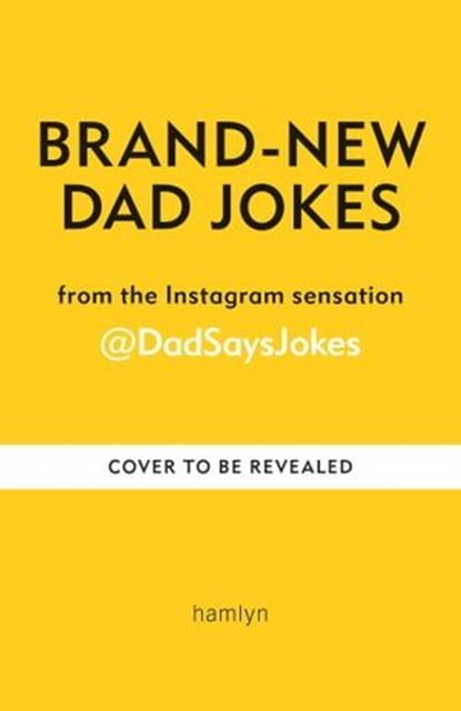 Dad Jokes: The Funniest Yet, Dad Says Jokes - Ebook - 9781783255474