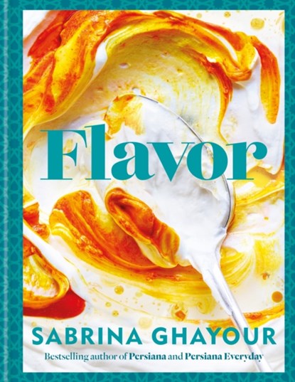 Flavor, Sabrina Ghayour - Gebonden - 9781783255955
