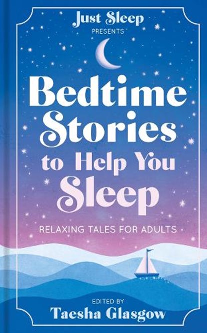 Bedtime Stories to Help You Sleep, Taesha Glasgow - Gebonden - 9781783256587