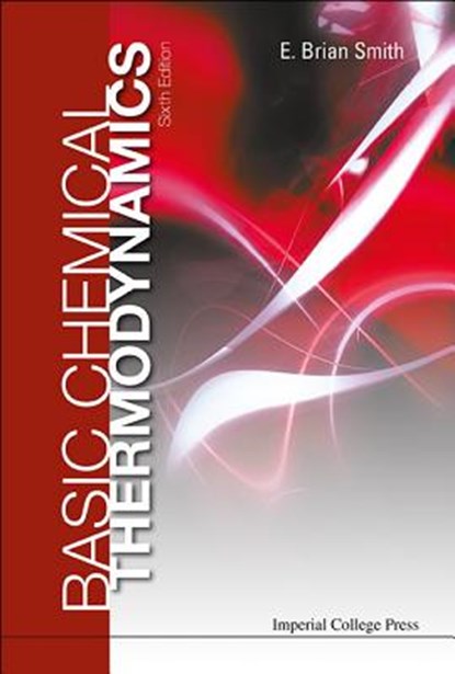 Basic Chemical Thermodynamics (6th Edition), E Brian (Formerly Master Of St Catherine's College Smith - Paperback - 9781783263363