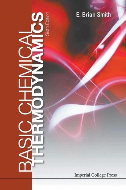 Basic Chemical Thermodynamics (6th Edition), E Brian (Formerly Master Of St Catherine's College Smith - Paperback - 9781783263363