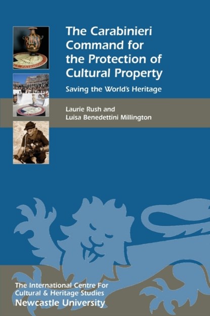 The Carabinieri Command for the Protection of Cultural Property, Laurie W. (Contributor) Rush ; Luisa (Author) Benedettini Millington - Paperback - 9781783274048
