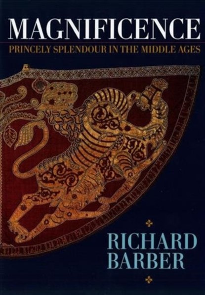 Magnificence, Richard Barber - Gebonden - 9781783274710
