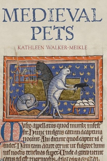 Medieval Pets, Kathleen Walker-Meikle - Paperback - 9781783275694