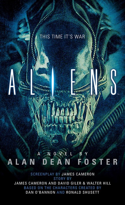 Aliens: The Official Movie Novelization, Alan Dean Foster - Paperback - 9781783290178