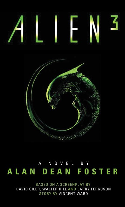 Alien 3: The Official Movie Novelization, Alan Dean Foster - Paperback - 9781783290192