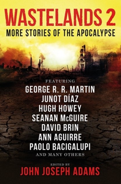 Wastelands 2: More Stories of the Apocalypse, John Joseph Adams - Paperback - 9781783291519
