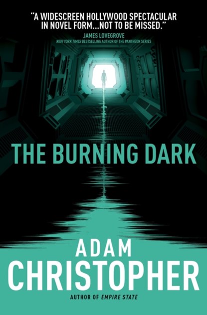 The Burning Dark, Adam Christopher - Paperback - 9781783292011