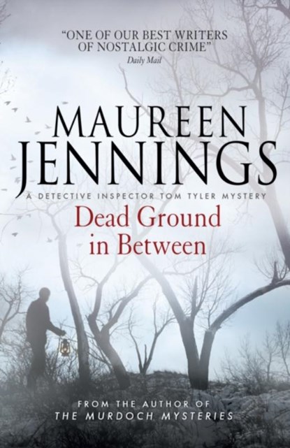 Dead Ground in Between, Maureen Jennings - Paperback - 9781783292547