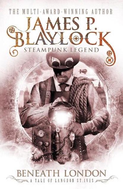 Beneath London, James P. Blaylock - Paperback - 9781783292608