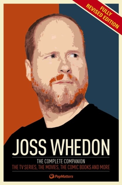 The Joss Whedon Companion (Fully Revised Edition), PopMatters - Paperback - 9781783293599