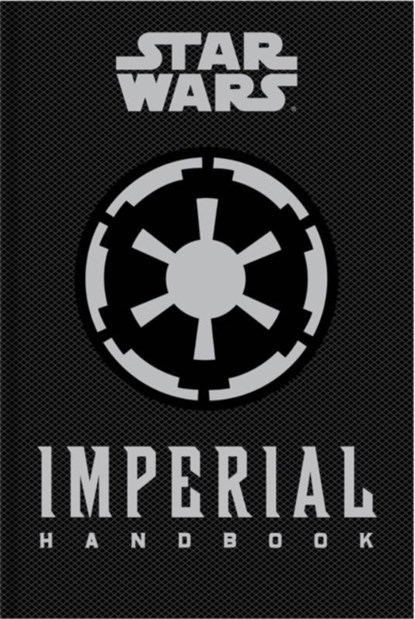 Star Wars - The Imperial Handbook - A Commander's Guide, Daniel Wallace - Gebonden Gebonden - 9781783293681