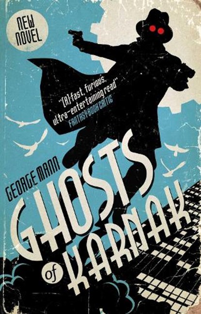 Ghosts of Karnak, George Mann - Paperback - 9781783294169