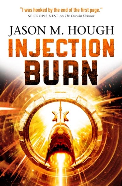 Injection Burn, Jason M. Hough - Paperback - 9781783295289
