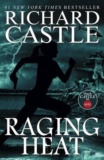 Raging Heat (Castle), Richard Castle - Paperback - 9781783295333