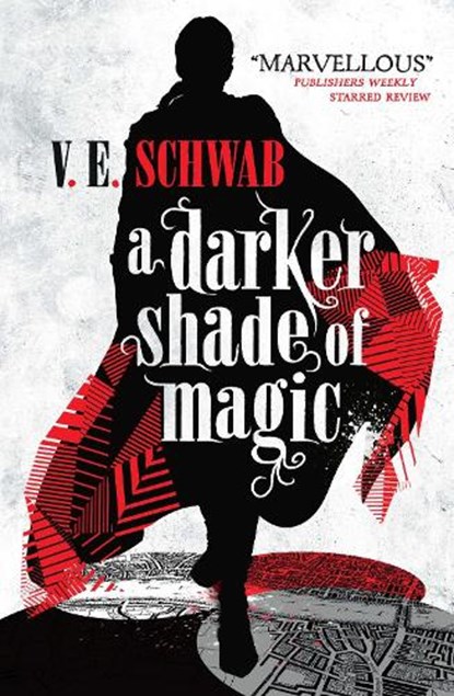 A Darker Shade of Magic, V. E. Schwab - Paperback - 9781783295401
