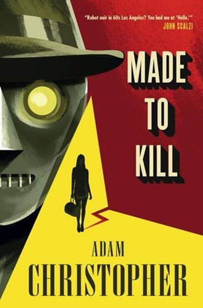 Made to Kill, Adam Christopher - Gebonden Paperback - 9781783296866