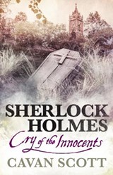 Sherlock Holmes - Cry of the Innocents - Cavan Scott - 9781783297160