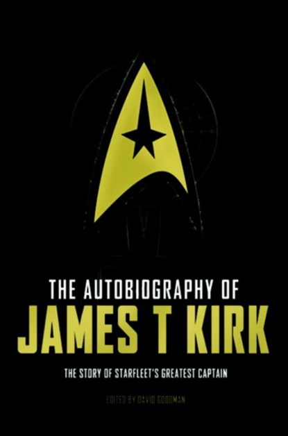 The Autobiography of James T. Kirk, David A. Goodman - Paperback - 9781783297481