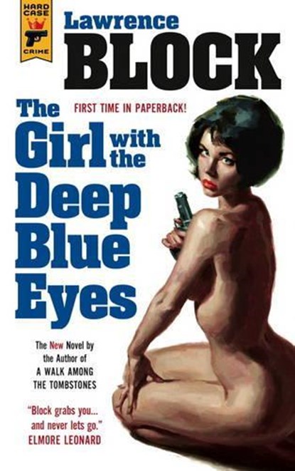 The Girl With the Deep Blue Eyes, Lawrence Block - Paperback - 9781783297528