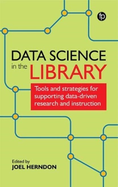 Data Science in the Library, Joel Herndon - Paperback - 9781783304592