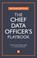 The Chief Data Officer's Playbook, Caroline Carruthers ; Peter Jackson - Paperback - 9781783304745