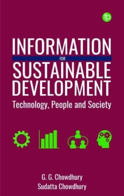 Information for Sustainable Development, G. G. Chowdhury ; Sudatta Chowdhury - Paperback - 9781783306664