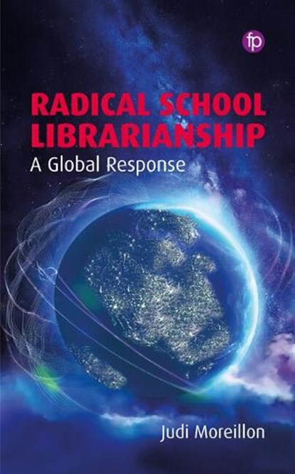 Radical School Librarianship, Judi Moreillon - Gebonden - 9781783307920