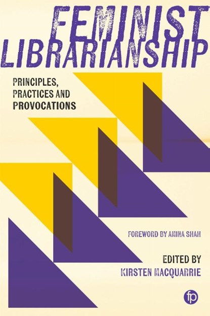 Feminist Librarianship, Kirsten MacQuarrie - Paperback - 9781783308033