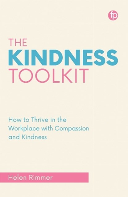 The Kindness Toolkit, Helen Rimmer - Paperback - 9781783308149