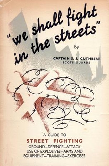 We Shall Fight in the Streets, S J Cuthbert - Paperback - 9781783312597