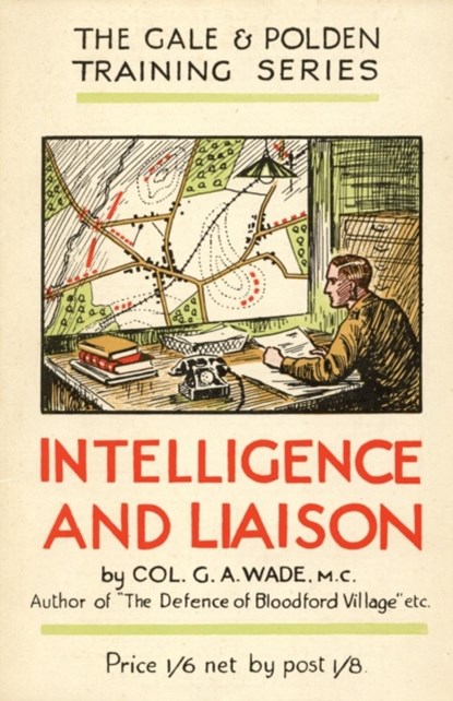 Intelligence and Liaison, G a Wade - Paperback - 9781783313587