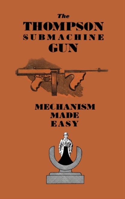 The Thompson Submachine Gun, Anon - Paperback - 9781783319497