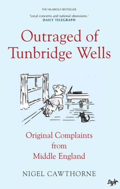 Outraged of Tunbridge Wells, Nigel Cawthorne - Paperback - 9781783342013