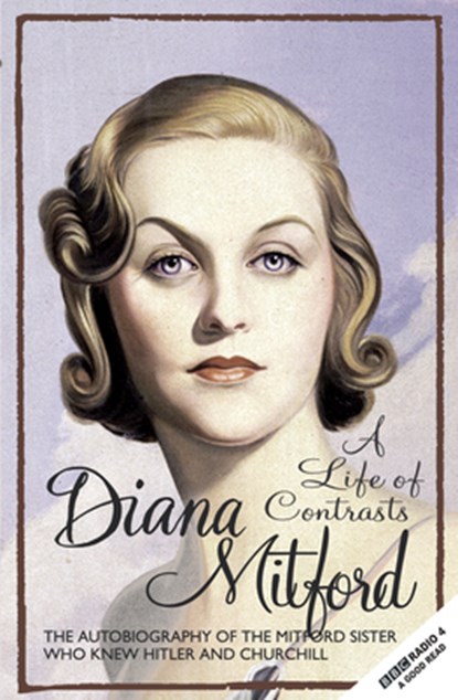 A Life of Contrasts, Diana Mitford (Lady Mosley) - Paperback - 9781783342471