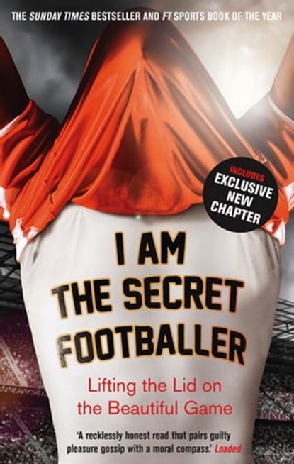 I Am The Secret Footballer, Anon - Ebook - 9781783350032