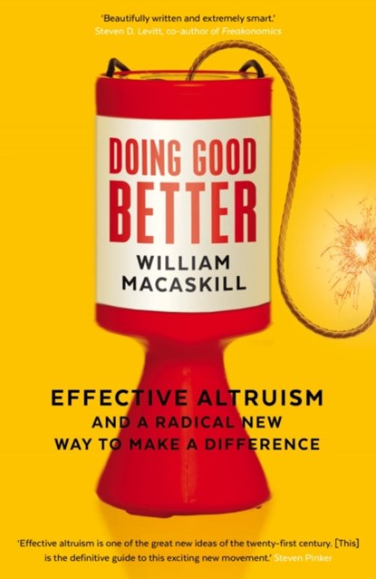 Doing Good Better, Dr William MacAskill - Paperback - 9781783350513