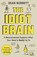 The Idiot Brain, Dean Burnett - Paperback - 9781783350827