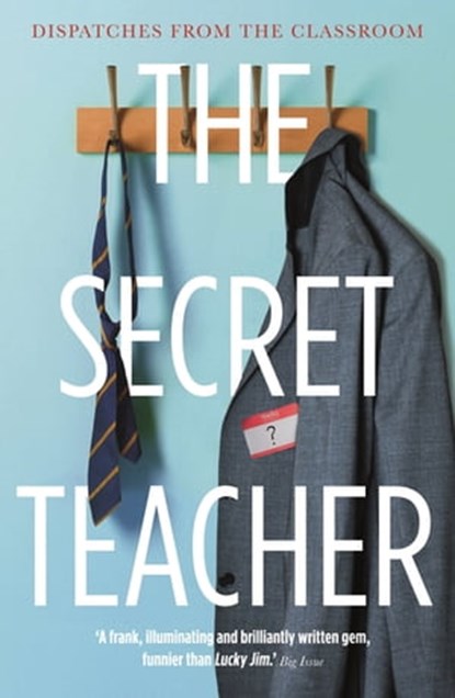 The Secret Teacher, Anon - Ebook - 9781783351282
