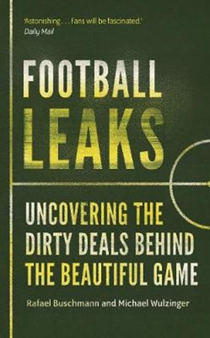 Football Leaks, Rafael Buschmann ; Michael Wulzinger - Paperback - 9781783351404