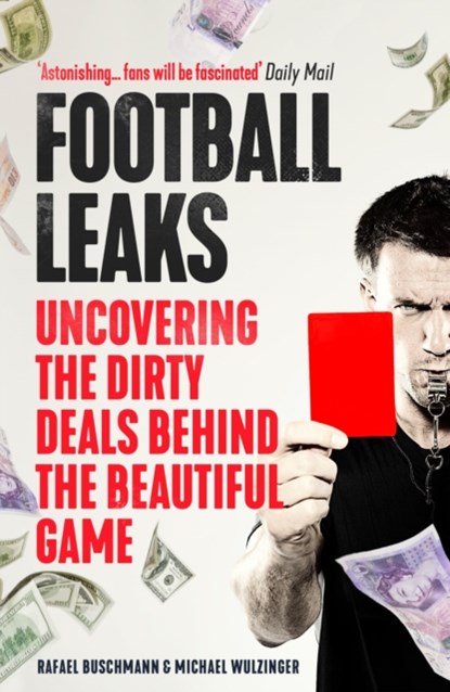 Football Leaks, Rafael Buschmann ; Michael Wulzinger - Paperback - 9781783351411