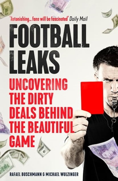 Football Leaks, Rafael Buschmann ; Michael Wulzinger - Ebook - 9781783351428