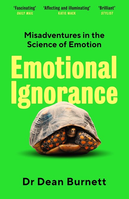 Emotional Ignorance, Dean Burnett - Paperback - 9781783351749